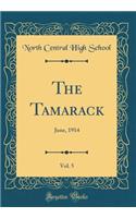 The Tamarack, Vol. 5