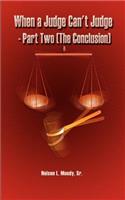 When a Judge Can't Judge - Part Two (the Conclusion): Pt. 2(English)