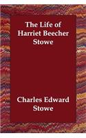 The Life of Harriet Beecher Stowe