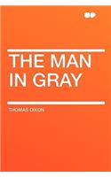 The Man in Gray