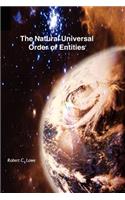The Natural Universal Order of Entities