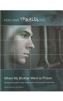 When My Brother Went to Prison
