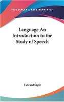 Language An Introduction to the Study of Speech