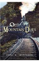 Old Mountain Dues