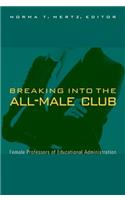 Breaking Into the All-Male Club