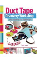 Duct Tape Discovery Workshop