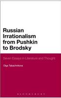 Russian Irrationalism from Pushkin to Brodsky