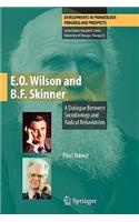 E.O. Wilson and B.F. Skinner