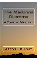 The Madonna Dilemma