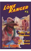 The Lone Ranger #3: Valley of Shadows/The Cave of Terror