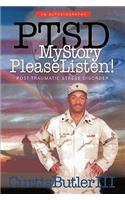 Ptsd My Story, Please Listen!