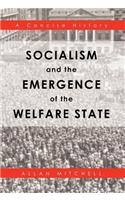 Socialism and the Emergence of the Welfare State