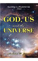 God, Us and the Universe: The beginning of the creation of God(English)