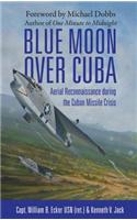Blue Moon over Cuba