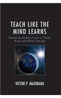 Teach Like the Mind Learns