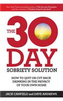The 30-Day Sobriety Solution: How to Cut Back or Quit Drinking in the Privacy of Your Own Home(English)