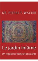 Le jardin infâme