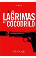Las Lágrimas del Cocodrilo: (Spanish)