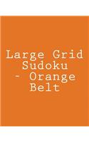 Large Grid Sudoku - Orange Belt