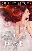 The Smoke and the Flame