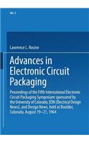 Advances in Electronic Circuit Packaging