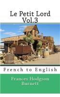 Le Petit Lord Vol.3: French to English