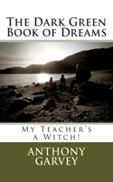 Dark Green Book of Dreams