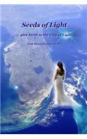 Seeds of Light: Give Birth to the City of Light