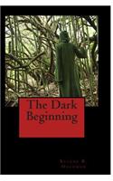 Dark Beginning