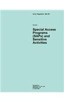 Army Regulation 380?381 Security Special Access Programs (SAPs) and Sensitive Activities