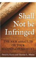 Shall Not Be Infringed