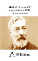Madrid et la société espagnole en 1847