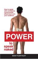 Power To Speak Naked