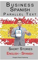 Business Spanish - Parallel Text - Short Stories (Spanish - English)