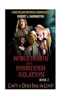 Noble Passion Of a Forbidden Relation: BOOK2: CAN'T A DUKE FALL IN LOVE? (Historical Romance Book)(2 Noble Passion of a Forbidden Relation)
