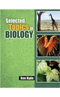 Selected Topics in Biology