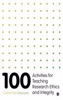 100 Activities for Teaching Research Ethics and Integrity