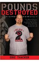 Pounds Destroyed, A Life Rebuilt
