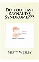 Do you have Raynaud's Syndrome