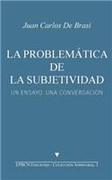 La problemática de la subjetividad: Un ensayo, una conversación(3 Aperturas)