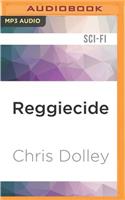 Reggiecide