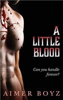 A Little Blood