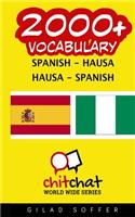 2000+ Spanish - Hausa Hausa - Spanish Vocabulary