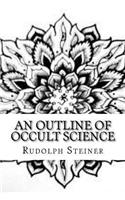 An Outline of Occult Science