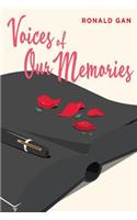 Voices of Our Memories