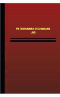 Veterinarian Technician Log (Logbook, Journal - 124 pages, 6 x 9 inches): Veterinarian Technician Logbook (Red Cover, Medium)