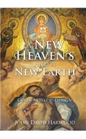 New Heaven's and A New Earth