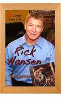 Rick Hansen: A Life in Motion(Larger Than Life)