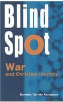 Blind Spot: War and Christian Identity