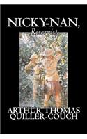 Nicky-Nan, Reservist by Arthur Thomas Quiller-Couch, Fiction, Fantasy, Literary